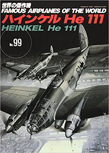世界の傑作機 (No.99) ハインケル He 111